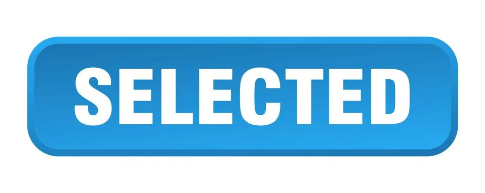 Selected button. selected square 3d push button Illustrazione stock