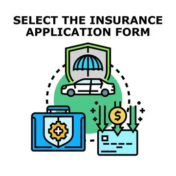 Selecting insurance application form for protection and coverage Stock Illustration