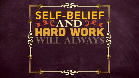 Self belief and hard work will always earn you success motivation quote video Stock Footage 221449700