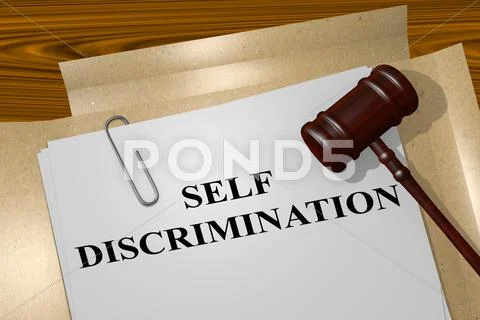 Self Discrimination Legal Concept