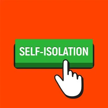 Self-isolation button. Hand mouse cursor click on button. Coronavirus pandemi Illustrazione stock