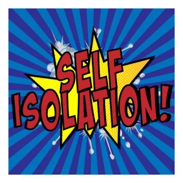 Self isolation Speech bubble. Vector comic explosion Stock Illustration