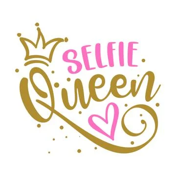 Selfie Queen - Hand drawn typography poster Stock Illustration