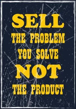 Sell the problem you solve not the product. Motivational quote Stock Illustration