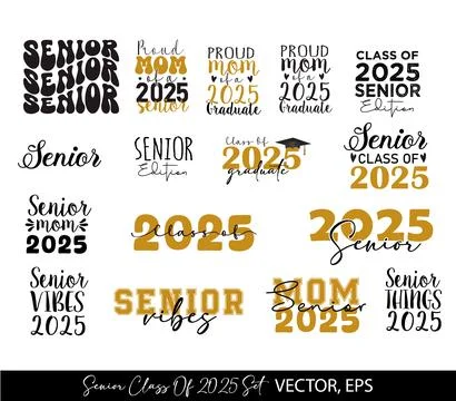 Senior Class of 2025 Bundle Graduation typography Graduation Quote Stock Illustration