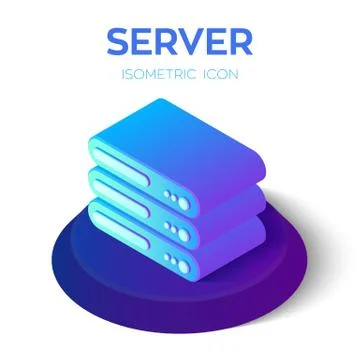 Server Icon. 3D Isometric Server Icon. Created For Mobile, Web, Decor, Print  Illustrazione stock