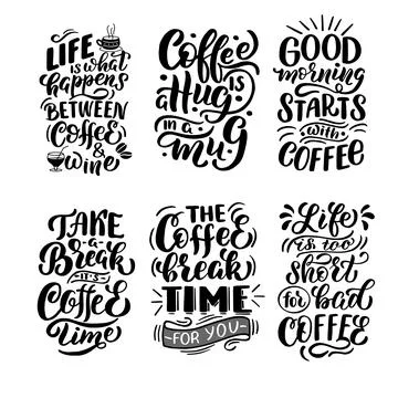 Set of 6 phrases about coffee in vector graphics on a white background. For the Stock Illustration