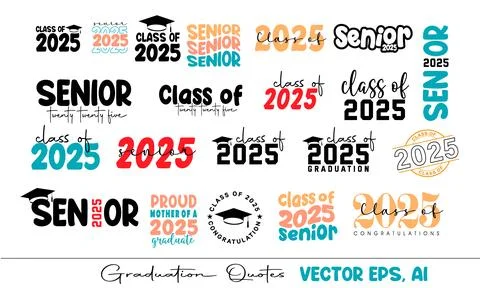 SET Class of 2025 Graduation typography Graduation Quote Stock Illustration