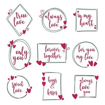Set frames with hearts and quotes Words declaration of love Stock Illustration