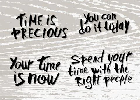 Set of hand inscriptions.  You time is now, You can do it today, Spend your t Ilustración de archivo