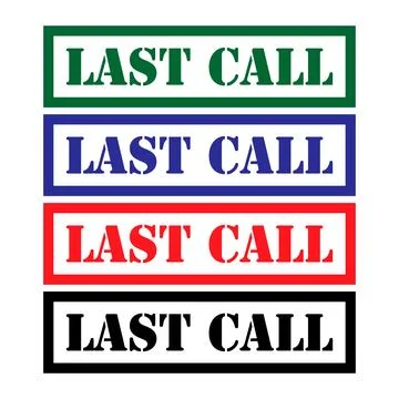 Set of Last call stamp symbol, label sticker sign button, text banner vector 스톡 일러스트