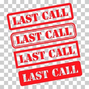 Set of Last call stamp symbol, label sticker sign button, text banner vector Stock Illustration