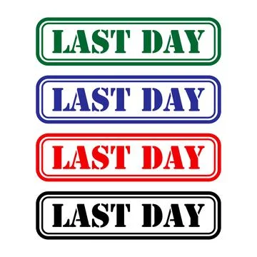 Set of Last day stamp symbol, label sticker sign button, text banner vector i Stock Illustration
