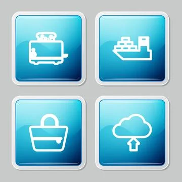 Set line Toaster with toasts, Cargo ship, Handbag and Cloud upload icon. Vect Stock Illustration