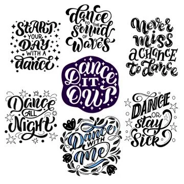 Set of quotes about dancing - vector lettering on white background. For the Stock Illustration