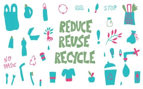 Set of Reduce Reuse Recycle concept elements. Quote with eco lifestyle stuff. Stock Illustration