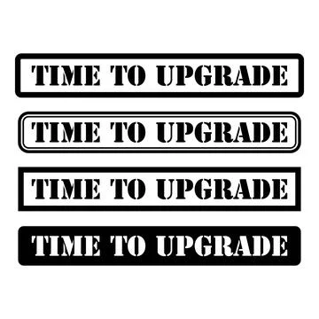 Set of Time to upgrade stamp symbol, label sticker sign button, text banner v イラスト素材