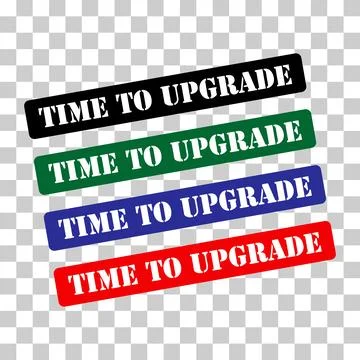 Set of Time to upgrade stamp symbol, label sticker sign button, text banner v Stockillustratie