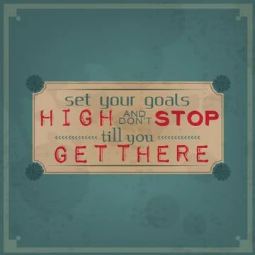 Set your goals high and don't stop Illustrazione stock