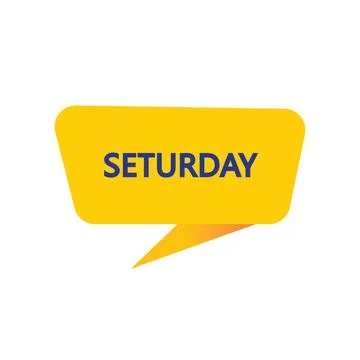 Seturday - Yellow Speech Bubble. Button, Sign, Label, Icon, Tag, Badge. Stock Illustration