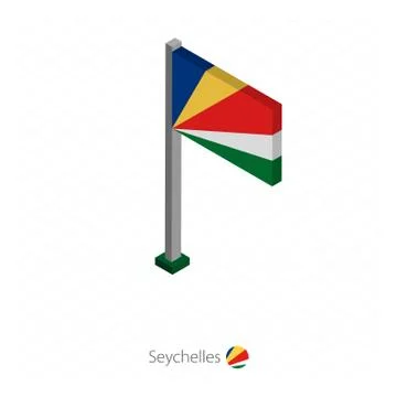 Seychelles Flag on Flagpole in Isometric dimension. Stock Illustration