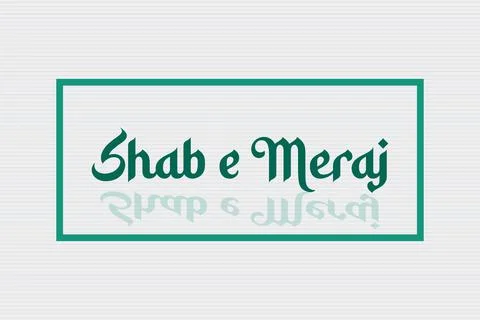 Shab e Meraj typography text with reflected text vector design Stock Illustration