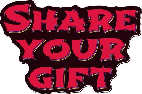 Share Your Gift Lettering Vector Design Stock Illustration