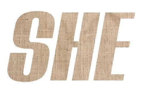 SHE word with burlap texture on white background Stock Illustration