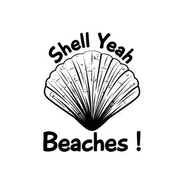 Shell Yeah Beaches, Funny Typography Quote Design for T-Shirt, Mug, Poster .. Stock Illustration