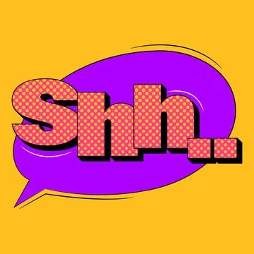 Shh comic sound speech effect bubble in trendy pop art style. Bright cartoo.. Illustrazione stock