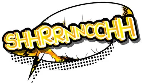 Shhrrnncchh - Vector illustrated comic book style expression. Illustrazione stock