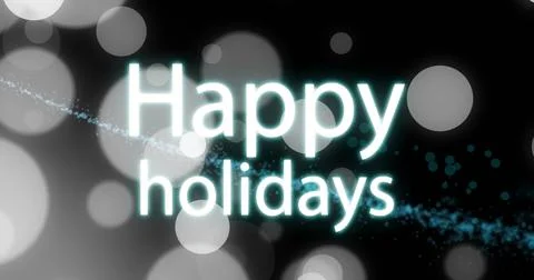 Shining Happy holidays text floating in festive graphic, with gray bokeh orbs Stock Illustration