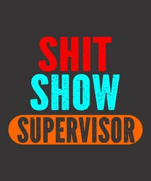 Shit Show-Supervisor Stock Illustration