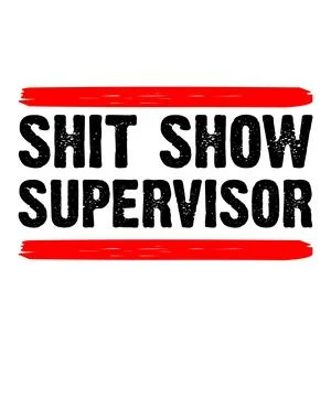 Shit Show-Supervisor Stock Illustration