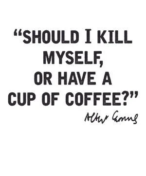 Should I kill myself, or have a cup of coffee - albert camus Stock Illustration