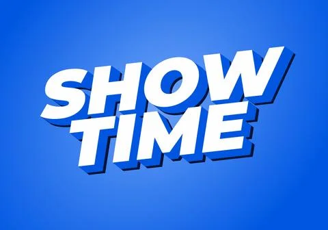 Show time. Bold three dimensional text style with modern blue tone Stock Illustration