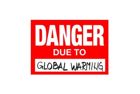 Sign Danger due to global warming  isolated on white Stock Illustration