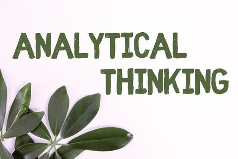 Sign displaying Analytical Thinking. Concept meaning break down complex problems Stock Photos
