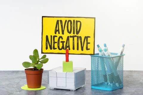 Sign displaying Avoid Negative. Business idea Staying away from pessimistic 스톡 사진