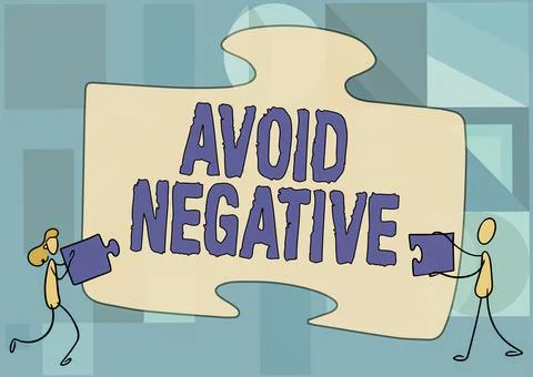 Sign displaying Avoid Negative. Concept meaning Staying away from pessimistic 스톡 일러스트
