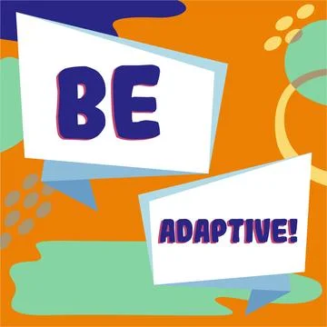 Sign displaying Be Adaptive. Conceptual photo make the difference being special Illustrazione stock