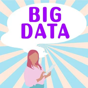 Sign displaying Big Data. Concept meaning sets that so complex that traditional Illustrazione stock