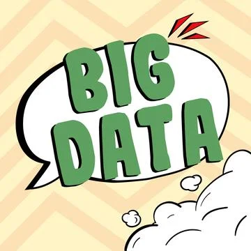 Sign displaying Big Data. Concept meaning sets that so complex that traditional Illustrazione stock