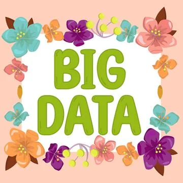Sign displaying Big Data. Concept meaning sets that so complex that traditional 스톡 일러스트