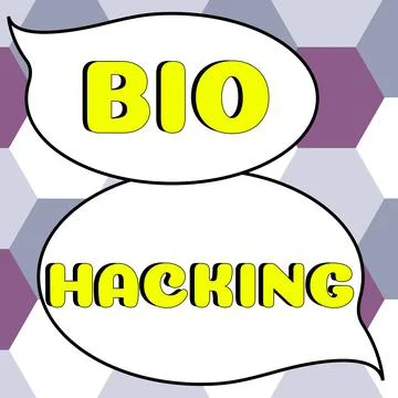 Sign displaying Bio Hacking. Word for exploiting genetic material experimentally Stock Illustration
