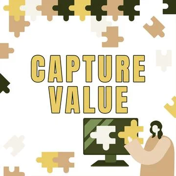 Sign displaying Capture Value, Concept meaning Customer Relationship Satisfy  스톡 일러스트
