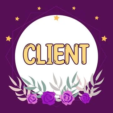 Sign displaying Client. Internet Concept person or organization using services 스톡 일러스트