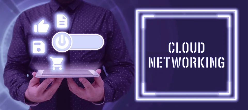 Sign displaying Cloud Networkingis term describing access of networking Stock Photos