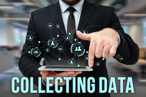 Sign displaying Collecting Data. Concept meaning Gathering and measuring Foto stock