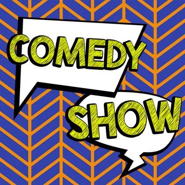 Sign displaying Comedy Show. Conceptual photo Funny program Humorous Amusing Stock Illustration